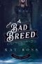 [Gaslamp Gothic 03] • A Bad Breed